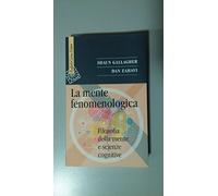 La mente fenomenologica. Filosofia della mente e scienze cognitive