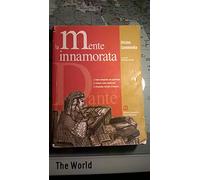 La mente innamorata. Divina Commedia antologia. Per le Scuole superiori