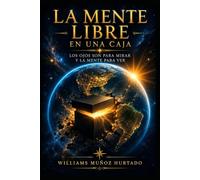 La mente libre en una caja: los ojos son para mirar y la mente para ver