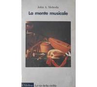 La mente musicale. Psicologia cognitivista della musica