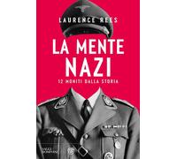 La mente nazi. 12 moniti dalla storia [Paperback] [Sep 03, 2025] Rees, Laurence