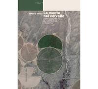 La mente nel cervello. Introduzione all'ontologia cognitiva