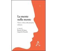 La mente nella mente. Teoria e clinica della funzione riflessiva