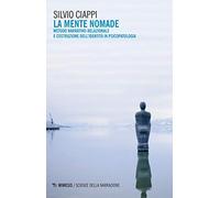 La mente nomade. Metodo narrativo-relazionale e costruzione dell'identità in psicopatologia