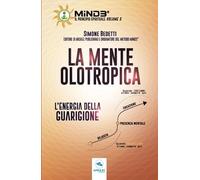 La Mente Olotropica: L’energia della guarigione