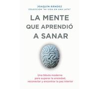 LA MENTE QUE APRENDIÓ A SANAR: Una fábula moderna sobre el ruido interior y el camino hacia la calma: 5