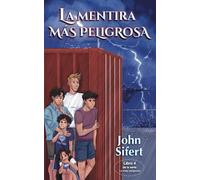 La mentira más peligrosa