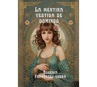 LA MENTIRA VESTIDA DE DOMINGO