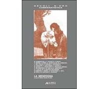 La menzogna. Atti del convegno (Firenze, 12-15 giugno 2007). Ediz. italiana e spagnola