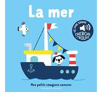 La mer: Des sons à écouter, des images à regarder