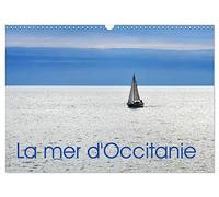 La mer d'Occitanie (Calendrier mural 2026 DIN A3 vertical), CALVENDO calendrier mensuel: Le littoral de la région d'Occitanie