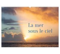 La mer sous le ciel (Calendrier mural 2027 DIN A2 vertical), CALVENDO calendrier mensuel: L'immensité du ciel et l'immensité de la mer se rencontrent ... ligne de départ pour toutes les évasions.