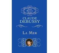 La Mer (the Sea): Three Symphonic Sketches [Lingua inglese]