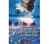 La meraviglia collaterale