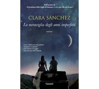 La meraviglia degli anni imperfetti - Sánchez Clara