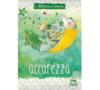 La meraviglia del silenzio. Accarezza