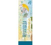 La meraviglia del silenzio. Segnalibri