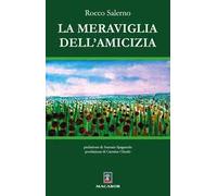 La meraviglia dell’amicizia