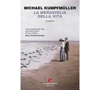 La meraviglia della vita