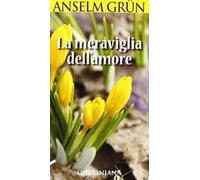 La meraviglia dell'amore
