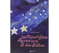 La meravigliosa avventura di due stelline