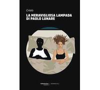 La meravigliosa lampada di Paolo Lunare