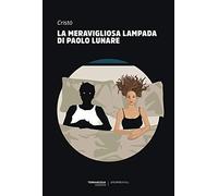 La meravigliosa lampada di Paolo Lunare