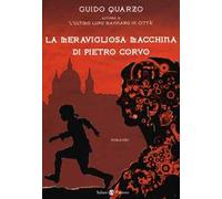 La meravigliosa macchina di Pietro Corvo