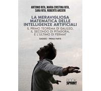 La meravigliosa matematica delle intelligenze artificiali