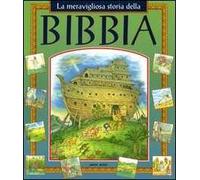 La meravigliosa storia della Bibbia