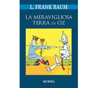 La meravigliosa Terra di Oz