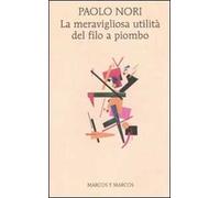 La meravigliosa utilità del filo a piombo