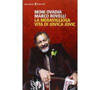 La meravigliosa vita di Jovica Jovic