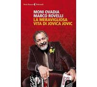 La meravigliosa vita di Jovica Jovic