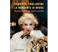 La mercante di Brera. Una storia di ribellione, talento e passione