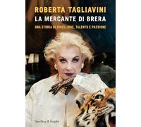 La mercante di Brera. Una storia di ribellione, talento e passione