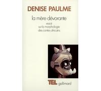 La mère dévorante: Essai sur la morphologie des contes africains