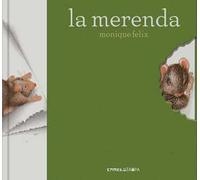 La merenda. I libri del topolino. Ediz. a colori