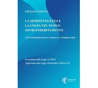 La meritevolezza e la colpa nel nuovo sovraindebitamento. Il restyling della legge n.3/2012 aggiornato alla legge 18 dicembre 2020 n.176