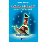 La merla e i coriandoli. Poesie e filastrocche