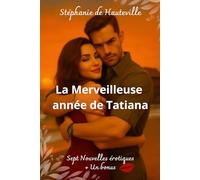 La Merveilleuse année de Tatiana