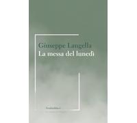 La messa del lunedì - 2026 - La Scuola di Pitagora (Fendinebbia)