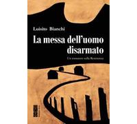 La messa dell'uomo disarmato