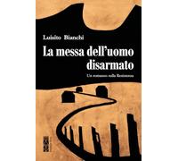 La messa dell'uomo disarmato