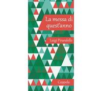 La messa di quest'anno