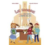 La messa. Le parole di Papa Francesco sull'incontro con Gesù