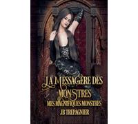 La Messagère des Monstres: 1