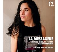 Lucile Boulange Lucile Boulanger: La Messagère: XVIIe-XXIe Siècles, Un Port (CD)