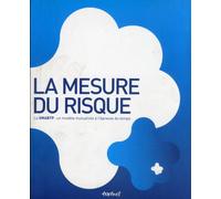 La mesure du risque. La SMABTP: un modèle mutualiste à l'épreuve du temps