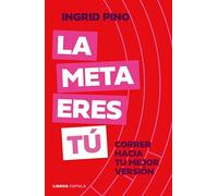 La meta eres tú: Correr hacia tu mejor versión